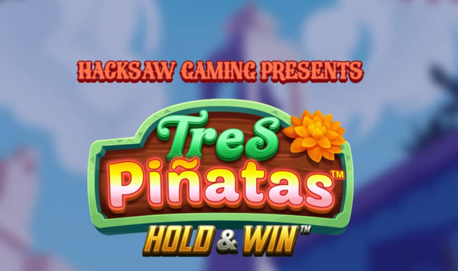 Tres Piñatas Hold & Win – Resena del Slot